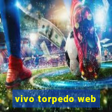 vivo torpedo web